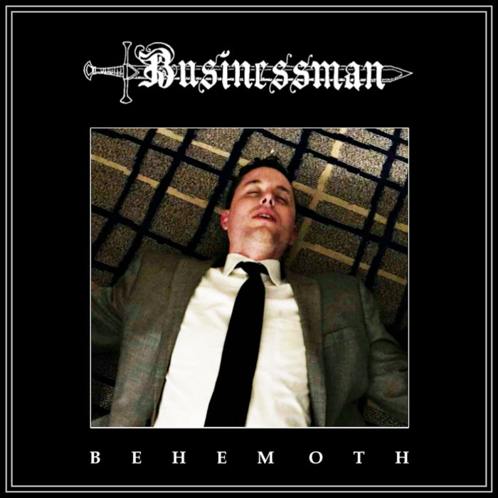 Businessman – Behemoth EP cover