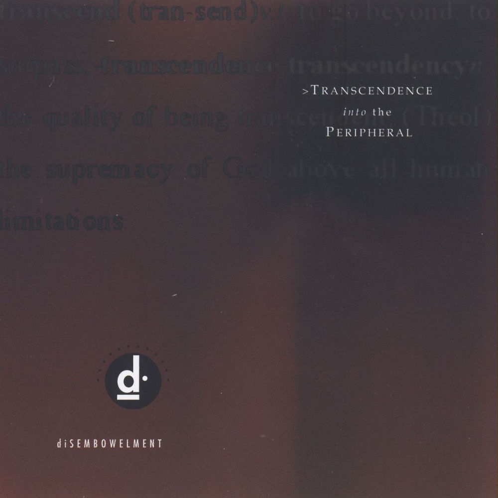 Cover of the album Transcendence into the Peripheral by diSEMBOWELMENT