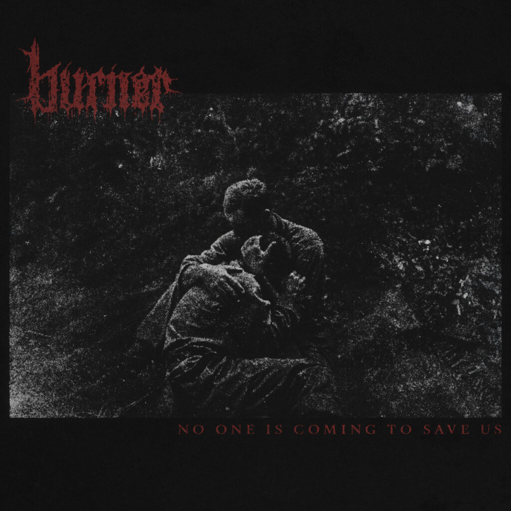 Burner – No One is Coming to Save Us album cover