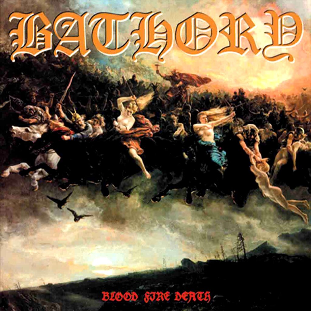 Bathory - Blood Fire Death (1988) album cover
