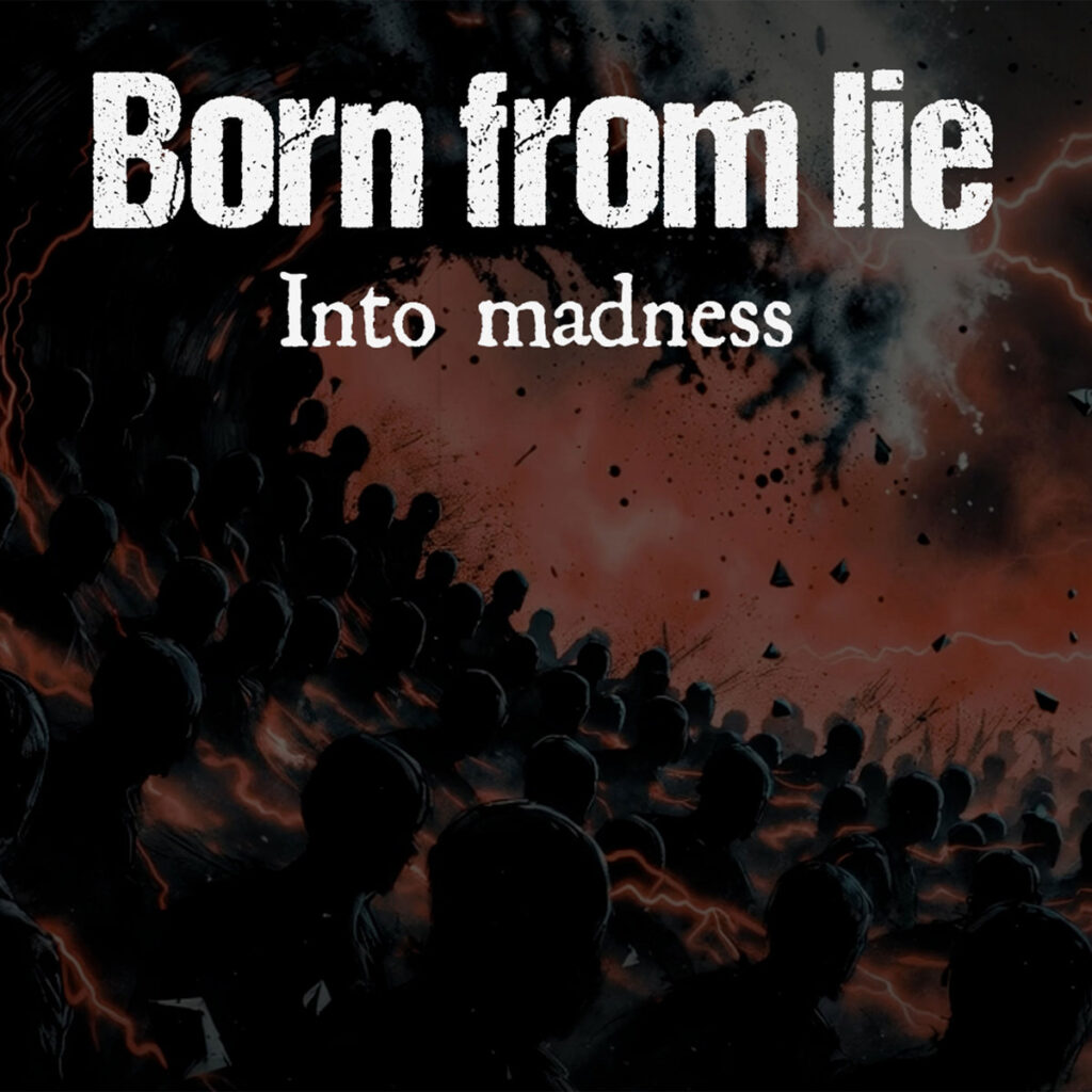 Born From Lie — Into Madness, album cover