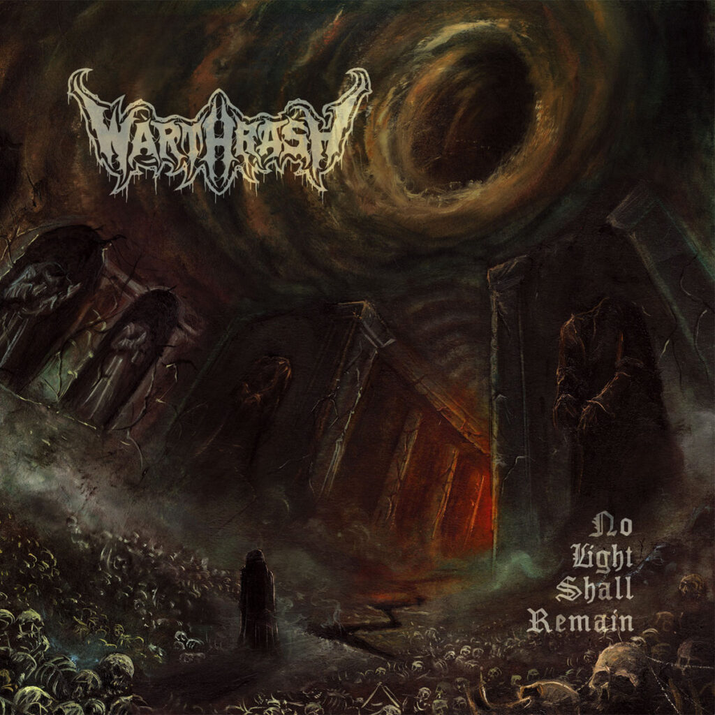 Warthrash – No Light Shall Remain | Metal Territory