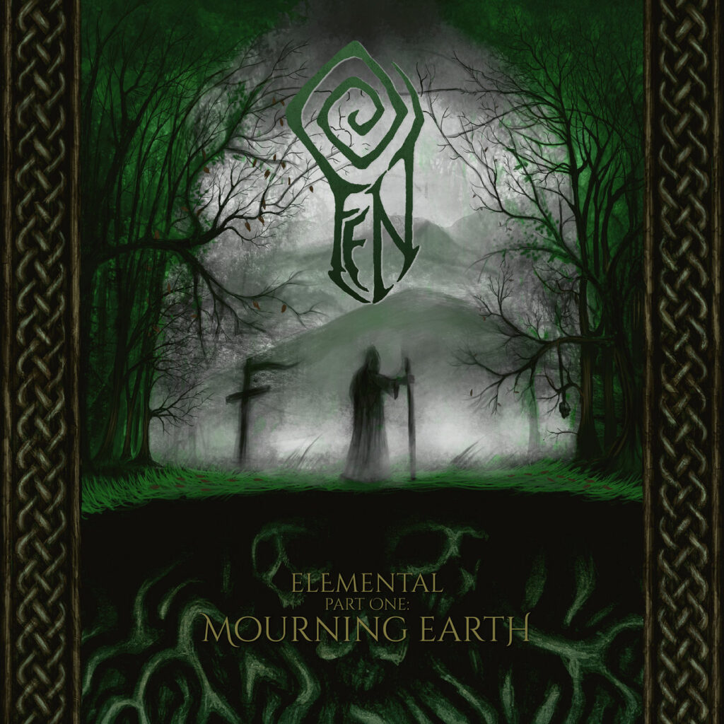 Fen – Elemental Part One: Mourning Earth | Metal Territory