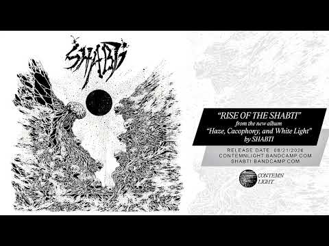 Shabti - Haze, Cacophony, and White Light εξώφυλλο
