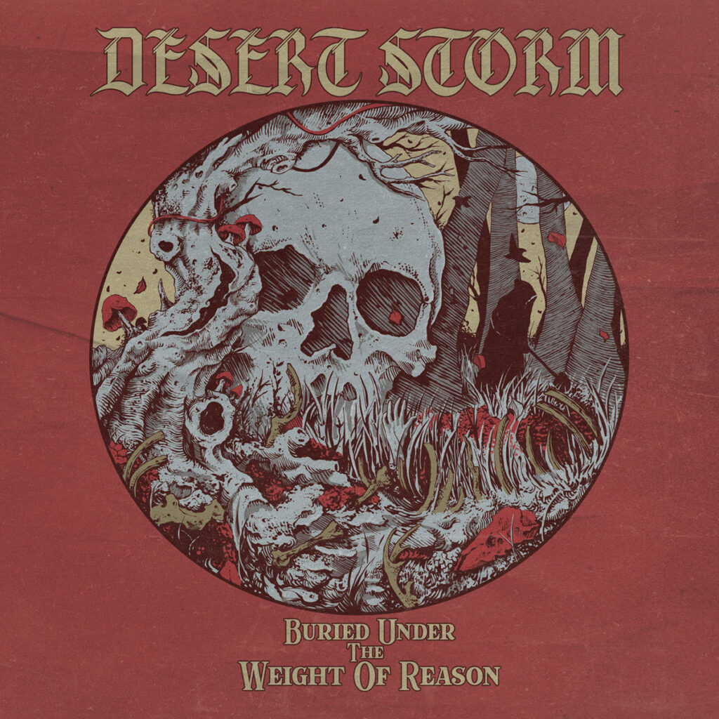 Desert Storm - Buried Under The Weight Of Reason Review | Metal Territory