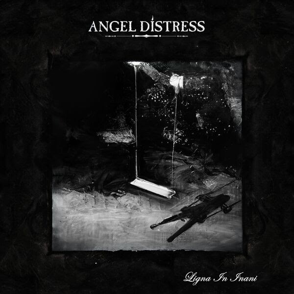 Angel Distress - "Ligna in Inani" - 2025