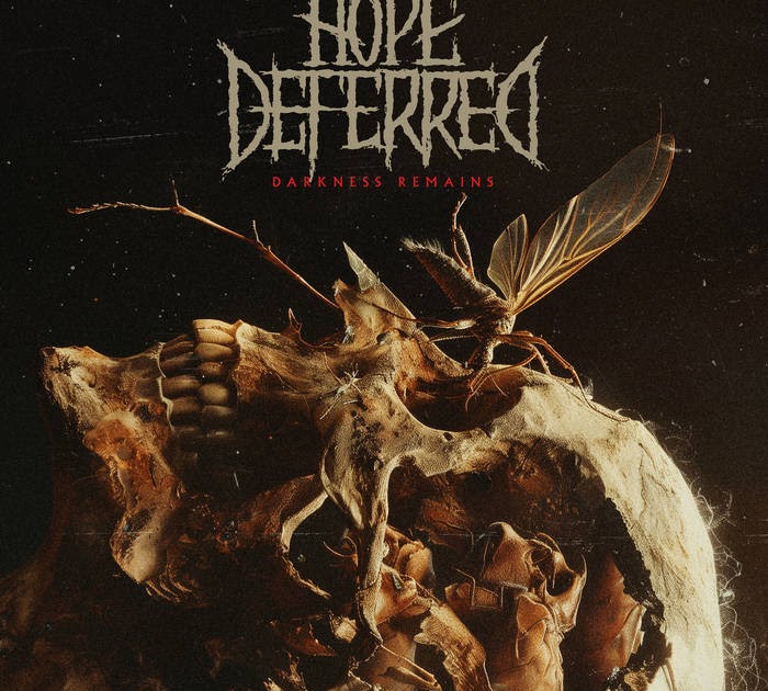 Hope Deferred – Darkness Remains (2025)