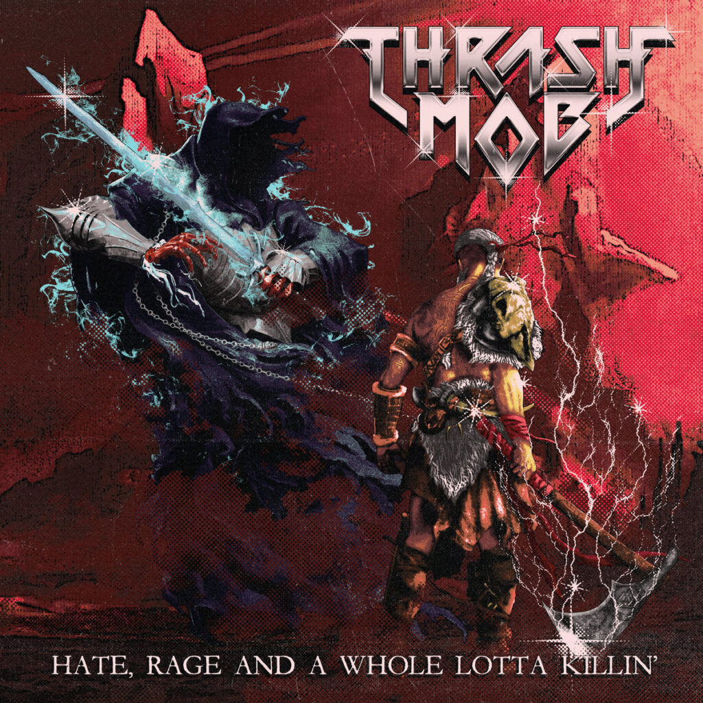 Thrash Mob - Hate, Rage And A Whole Lotta Killin' (EP cover)