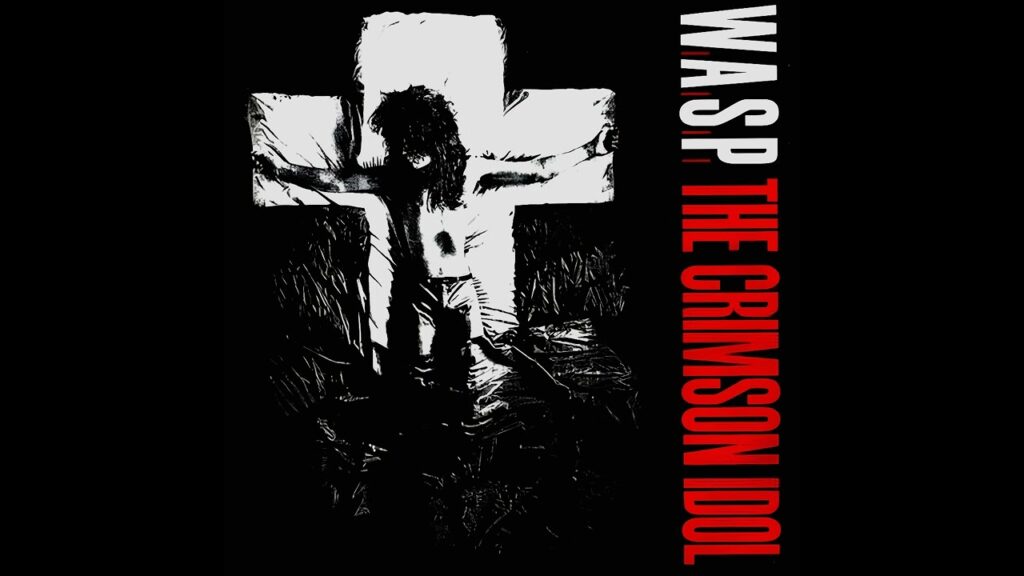 W.A.S.P. – The Crimson Idol: A Rock Star’s Rise and Fall